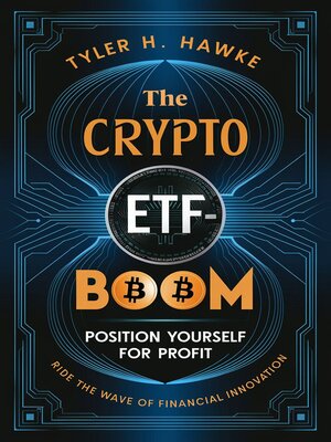 cover image of The Crypto ETF Boom